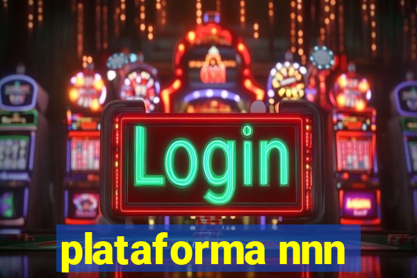 plataforma nnn